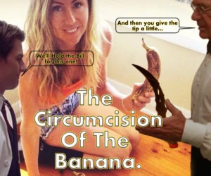 Circumcision of the Banana